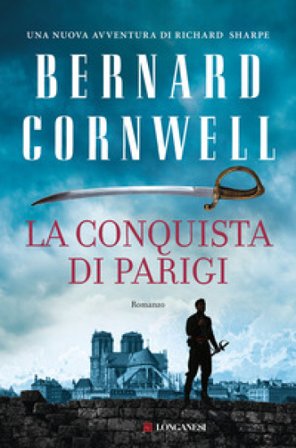 La conquista di Parigi Bernard Cornwell