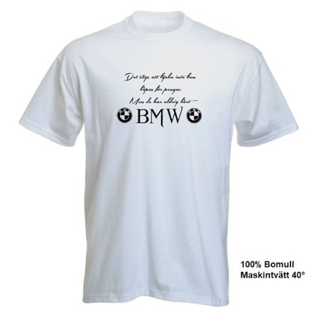 T-shirt - Det sägs att lycka...BMW