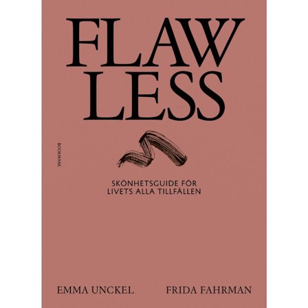 Flawless : skönhetsguide för livets alla tillfällen (bok, kartonnage)