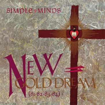 New gold dream (81,82,83,84) (remastered Simple Minds