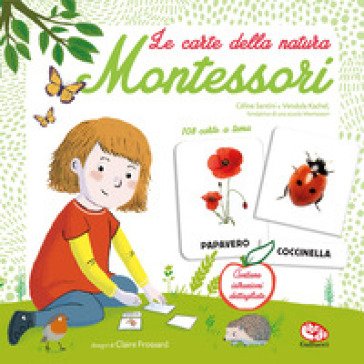 Le carte della natura Montessori. Ediz. a colori. Con libretto di istruzioni Céline SANTINI