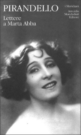 Lettere a Marta Abba Luigi Pirandello
