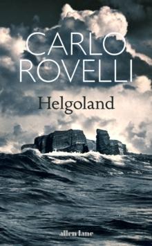 Helgoland - Bok av Carlo Rovelli - Inbunden