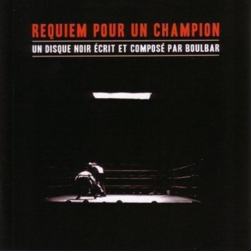 Requiem pour un champion BOULBAR