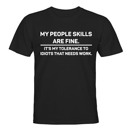 My People Skills Are Fine - T-SHIRT - HERR