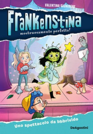 Uno spettacolo da bbbrivido. Frankenstina Valentina Sagnibene