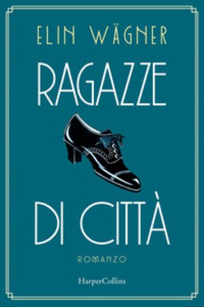 Ragazze di città Elin Wagner
