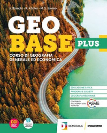 Geobase Plus. Corso di geografia generale ed economica. Per gli Ist. tecnici e professionali. Con e-book. Con espansione online Stefano Bianchi