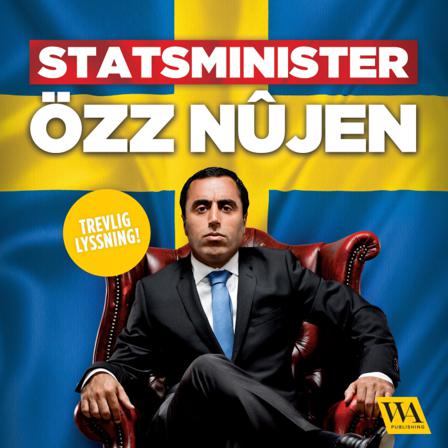 Statsminister Özz Nûjen - Ljudbok av Özz Nûjen - CD