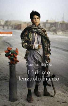 L'ultimo lenzuolo bianco Farhad Bitani