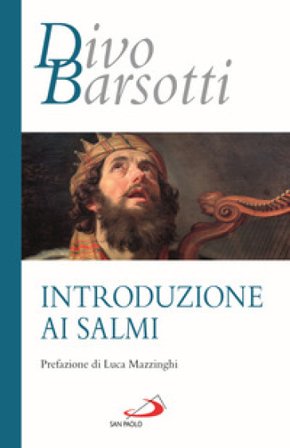 Introduzione ai salmi Divo Barsotti