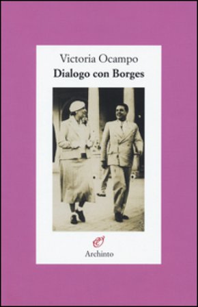 Dialogo con Borges Victoria Ocampo
