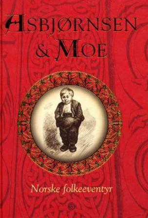 Norske folkeeventyr - Bok av Jørgen Moe & Peter Christen Asbjørnsen - Hardback