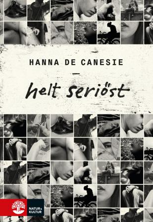 Helt seriöst - Bok av Hanna de Canesie - Inbunden