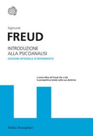 Introduzione alla psicoanalisi. Ediz. integrale Sigmund Freud