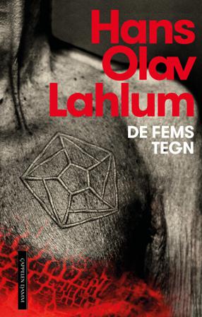 De fems tegn - Bok av Hans Olav Lahlum - Hardback