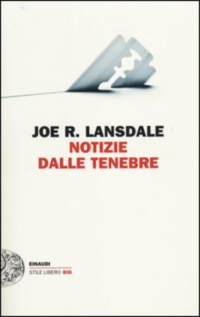 Notizie dalle tenebre Joe R. Lansdale