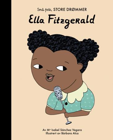 Ella Fitzgerald - Bok av Ma Isabel Sánchez Vegara - Hardback