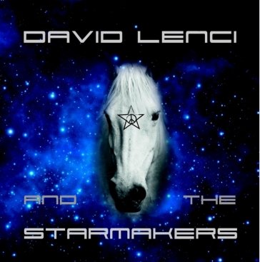 David lenci and the starmakers DAVID LENCI AND STAR