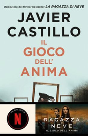 Il gioco dell'anima Javier Castillo