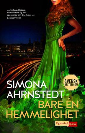 Bare én hemmelighet - Bok av Simona Ahrnstedt - Hardback