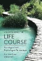 Understanding the Life Course: Sociological and Psychological Perspectives, ISBN: 9780745697932