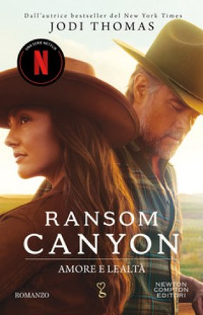 Amore e lealtà. Ransom Canyon Jodi Thomas
