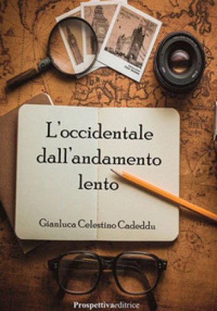 L'occidentale dall'andamento lento Gianluca Celestino Cadeddu