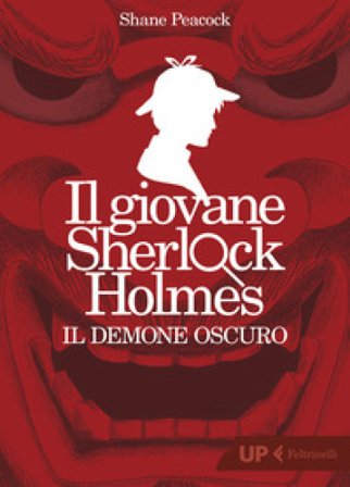 Il demone oscuro. Il giovane Sherlock Holmes Shane Peacock