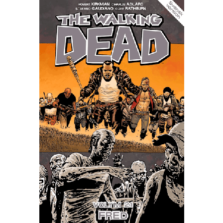 The Walking Dead volym 21. Fred 9789187877216