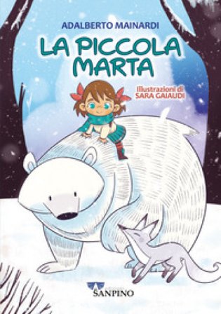 La piccola Marta. Ediz. illustrata Adalberto Mainardi