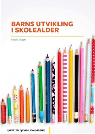 Barns utvikling i skolealder - Bok av Richard Haugen - Paperback