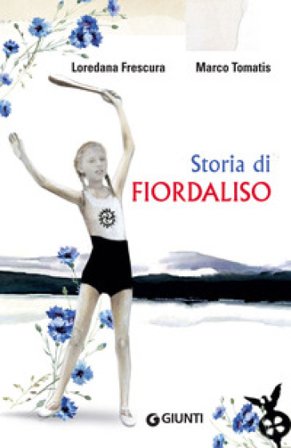 Storia di Fiordaliso Loredana Frescura