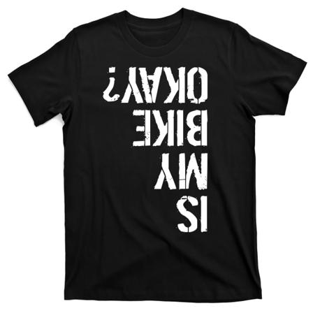 Är min cykel okej? Upp och ner motorcykel logotyp T-shirt XL
