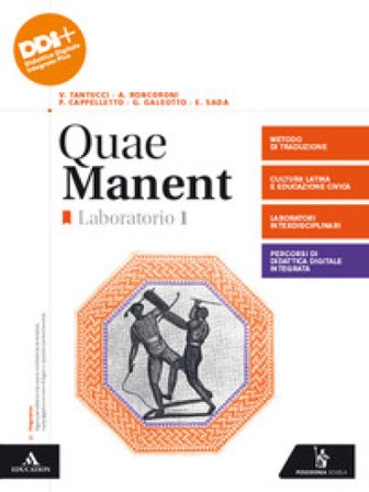 Quae manent. Laboratorio. Per i Licei e gli Ist. magistrali. Con e-book. Con espansione online. Vol. 1 Vittorio Tantucci