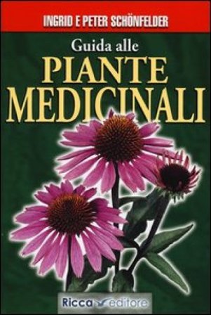 Guida alle piante medicinali Ingrid Schönfelder