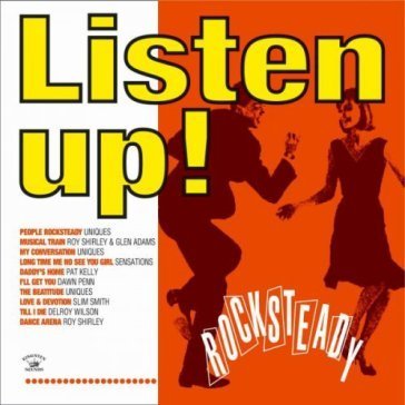 Listen up! - rocksteady NA