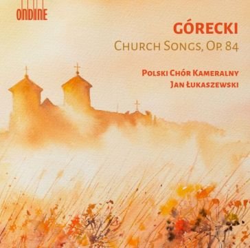 Church songs op. 84 Lukaszewski Jan
