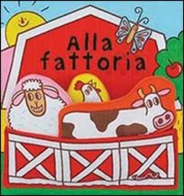 La fattoria. Ediz. illustrata Anna Gallotti