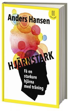 Hjärnstark : få en starkare hjärna med träning (lättläst) - Bok av Anders Hansen - Kartonnage