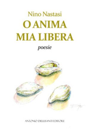O anima mia libera Nino Nastasi