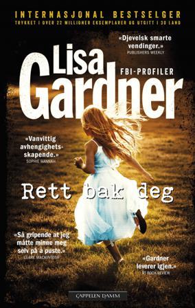 Rett bak deg - Bok av Lisa Gardner - Pocket