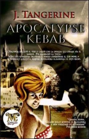 Apocalypse Kebab J. Tangerine