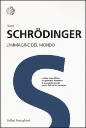 L'immagine del mondo Erwin Schrodinger