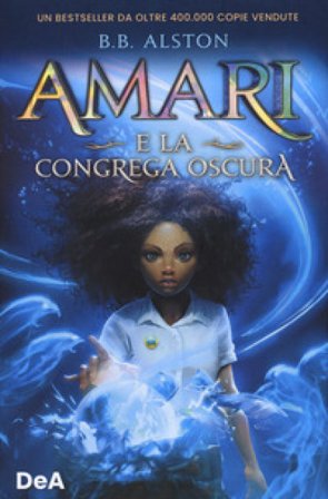 Amari e la congrega oscura B. B. Alston