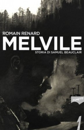 Melvile. Storia di Samuel Beauclair Romain Renard