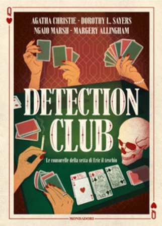 Detection Club. Le consorelle della setta di Eric il teschio Agatha Christie