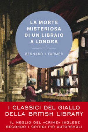 La morte misteriosa di un libraio a Londra Bernard J. Farmer