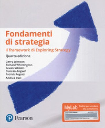 Fondamenti di strategia. Ediz. Mylab. Con Contenuto digitale per download e accesso online Gerry Johnson