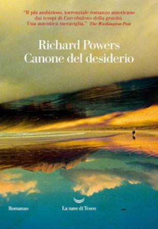 Canone del desiderio Richard Powers